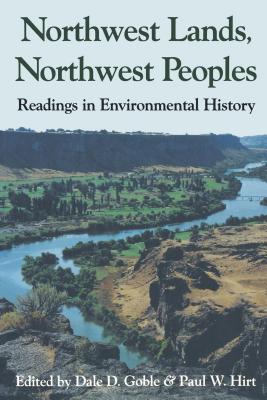 Image for Northwest Lands, Northwest Peoples: Readings in Environmental History (Columbia Northwest Classics)