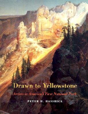 Drawn to Yellowstone: Artists in America's First National Park