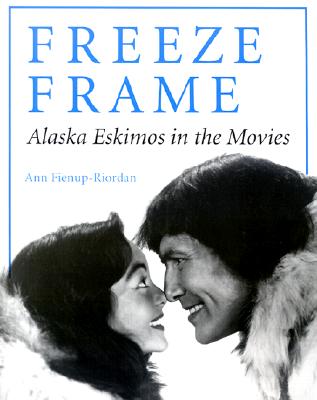 Freeze Frame: Alaska Eskimos in the Movies