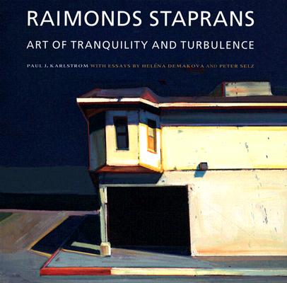 Raimonds Staprans: Art of Tranquility and Turbulence