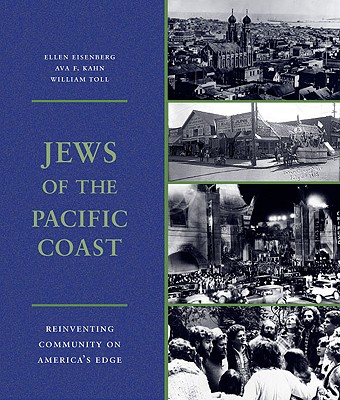 Jews of the Pacific Coast (Samuel and Althea Stroum Book)