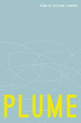 Plume: Poems (Pacific Northwest Poetry Series)