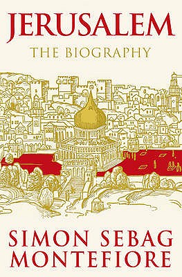 Image for Jerusalem: The Biography Jerusalem: The Biography