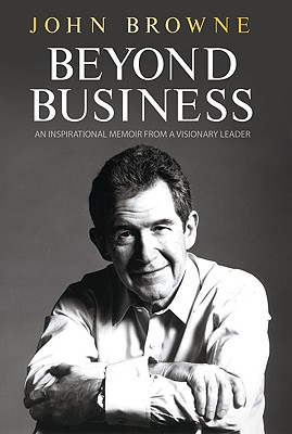 Beyond Business: An Inspirational Memoir from a Visionary Leader