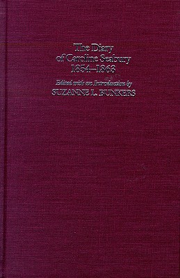 Diary of Caroline Seabury (Wisconsin Studies in Autobiography)