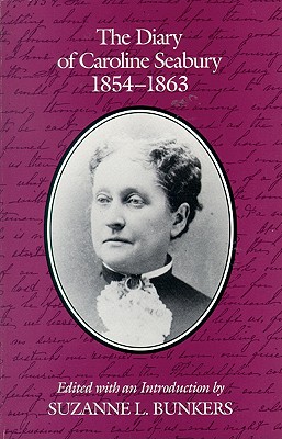 Image for The Diary of Caroline Seabury, 1854–1863