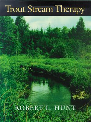 Trout Stream Therapy (A North Coast Book)