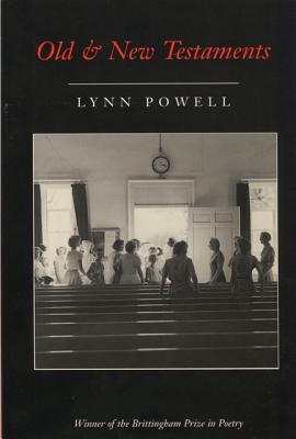 Old And New Testaments (Volume 1995) (Wisconsin Poetry Series)