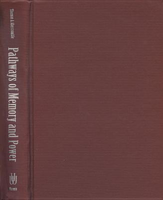 Pathways of Memory and Power: Ethnography and History among an Andean People