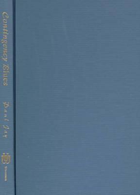 Contingency Blues: The Search For Foundations In American Criticism (Wisconsin Project on American Writers)