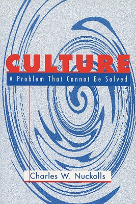 Culture: A Problem That Cannot Be Solved