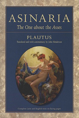 Asinaria: The One about the Asses (Wisconsin Studies in Classics)