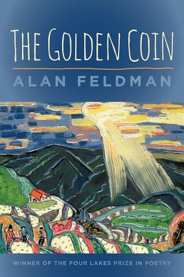 The Golden Coin (Wisconsin Poetry Series)