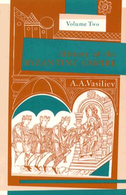Image for History of the Byzantine Empire: Vol. 2, 324-1453 History of the Byzantine Empire: Vol. 2, 324-1453