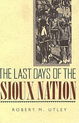 The Last Days of Sioux Nation