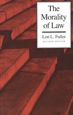 Image for The Morality of Law (The Storrs Lectures Series)
