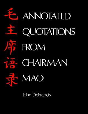 Annotated Quotations from Chairman Mao (Linguistic S)