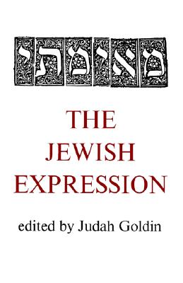 The Jewish Expression (A Yale paperbound)