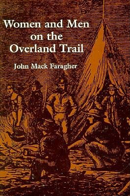 Women and Men on the Overland Trail (Historical Publications)