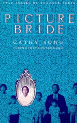 Picture Bride (Yale Series of Younger Poets)