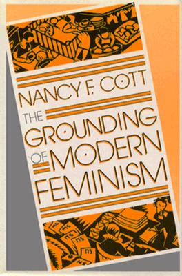 The Grounding of Modern Feminism