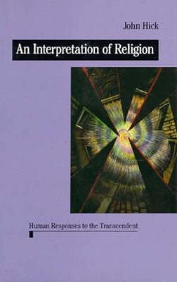 Image for An Interpretation of Religion: Human Responses to the Transcendent
