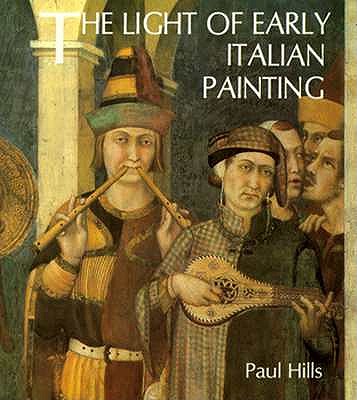 The Light of Early Italian Painting