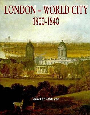 Image for London-World City: 1800-1840