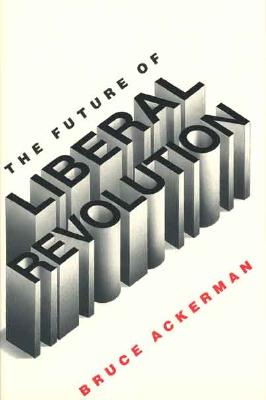 The Future of Liberal Revolution