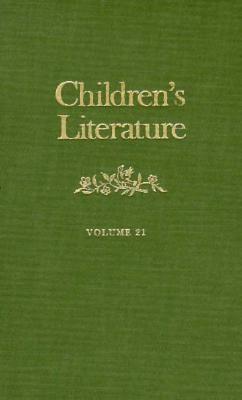 Children's Literature: Volume 21 (Children's Literature Series)