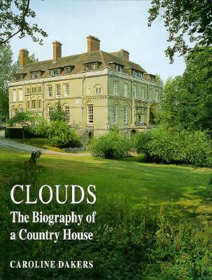 Clouds: Biography of a Country House
