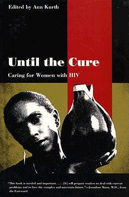 Image for Until the Cure: Caring for Women with HIV (Yale Fastback Series)