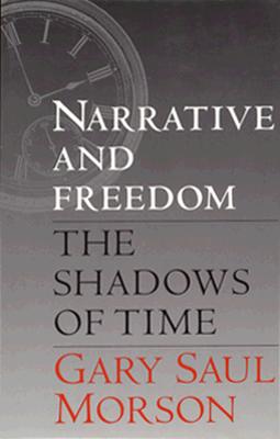 Narrative and Freedom: The Shadows of Time