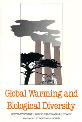 Global Warming and Biological Diversity