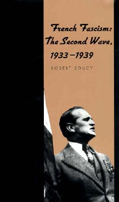 French Fascism: The Second Wave, 1933-1939