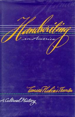 Handwriting in America: A Cultural History