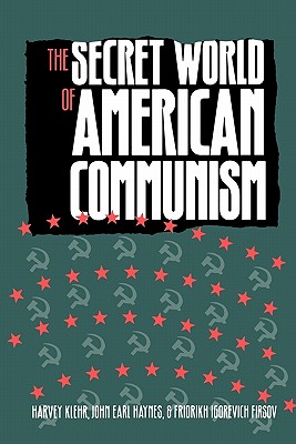 The Secret World of American Communism (Annals of Communism Series)