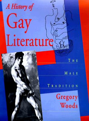 History of Gay Literature: The Male Tradition