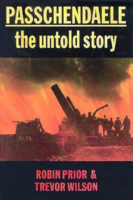 Passchendaele: The Untold Story