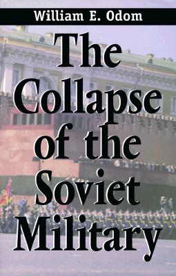 Collapse of the Soviet Military.