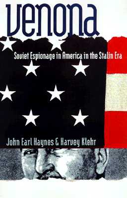 Venona: Decoding Soviet Espionage in America