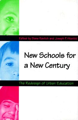 Image for New Schools for a New Century: The Redesign of Urban Education