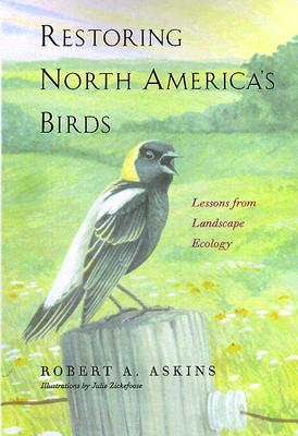 Restoring North America's Birds: Lessons from Landscape Ecology