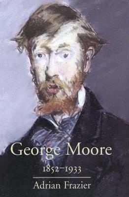 George Moore 1852-1933