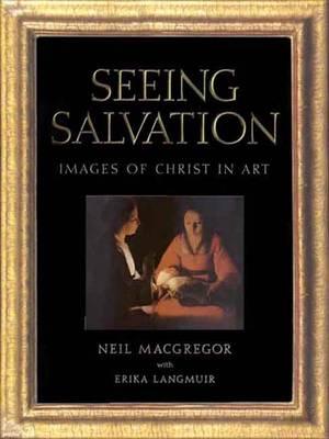 Seeing Salvation: Images of Christ in Art