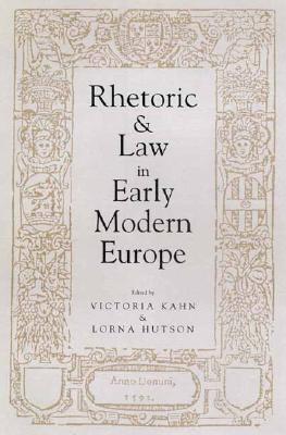Rhetoric and Law in Early Modern Europe
