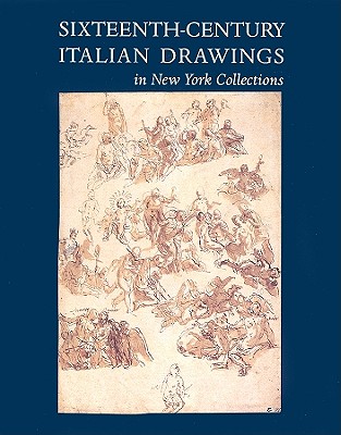 Sixteenth-Century Italian Drawings in New York Collections