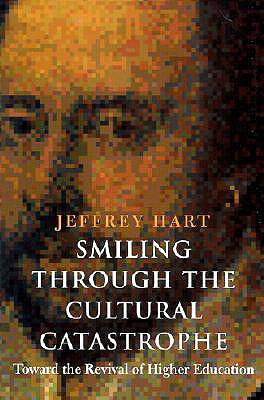 Smiling Through the Cultural Catastrophe: Toward the Revival of Higher Education