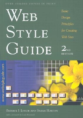 Web Style Guide: Basic Design Principles for Creating Web Sites, Second Edition
