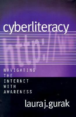 Cyberliteracy: Navigating the Internet with Awareness